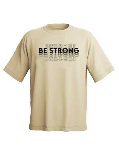 Be Strong Oversized T-Shirt for Positivity